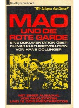DOLLINGER, HANS - Mao und die Rote Garde - Eine Dokumentation über Chinas Kulturrevolution DOLLINGER, HANS - Mao und die Rote Garde - Eine Dokumentation über Chinas Kulturrevolution, null 1968 antikvár könyv