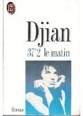Djian, Philippe - 37 2 le matin