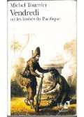 Tournier, Michel - Vendredi ou les limbes du Pacifique