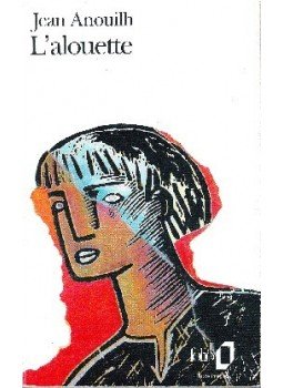 Anouilh, Jean - L´alouette Anouilh, Jean - L´alouette, null 2000 antikvár könyv