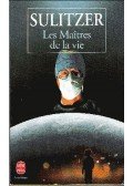 Sulitzer, Paul-Loup - Les Maitres de la vie