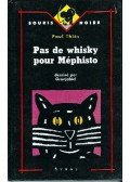 THIES, PAUL - Pas de whisky pour Méphisto