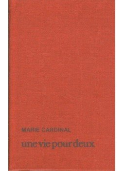 CARDINAL, MARIE - Une vie pour deux CARDINAL, MARIE - Une vie pour deux, null 1978 antikvár könyv
