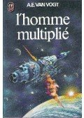 VAN VOGT, A.E. - L´homme multiplié