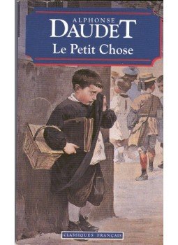 Daudet, Alphonse - Le Petit Chose Daudet, Alphonse - Le Petit Chose, null 0 antikvár könyv