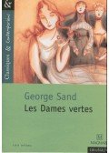 George Sand - Les dames vertes