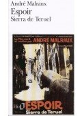 André Malraux - Espoir,  Sierra de Teruel (texte bilingue)