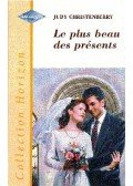 Christenberry, Judy - Le plus beau des présents