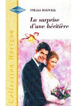Bagwell, Stella - La surprise d´une héritière Bagwell, Stella - La surprise d´une héritière, null 2000 antikvár könyv
