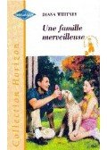 Whitney, Diana - Une famille merveilleuse