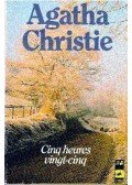 Agatha Christie - Cinq heures vingt-cinq