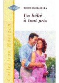 Ferrarella, Marie - Un bébé à tout prix