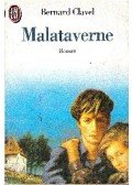 Bernard Clavel - Malataverne