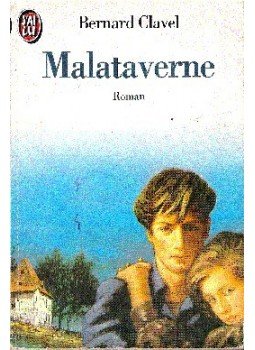 Bernard Clavel - Malataverne Bernard Clavel - Malataverne, Paris 1994 antikvár könyv