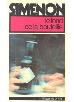 Georges Simenon - Le fond de la bouteille Georges Simenon - Le fond de la bouteille, null 0 antikvár könyv