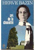 Bazin, Hervé - Cri de la chouette