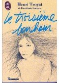 Troyat, Henry - Le troisieme bonheur
