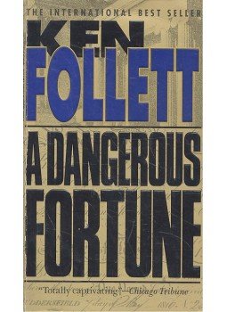 Ken Follett - A Dangerous Fortune Ken Follett - A Dangerous Fortune, null 1994 antikvár könyv