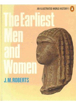 ROBERTS, J.M. - The Earliest Men and Women, null 1980 antikvár könyv
