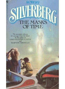 Robert Silverberg - The Masks of Time Robert Silverberg - The Masks of Time, null 1983 antikvár könyv