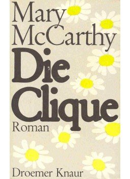 McCarthy, Mary - Die Clique, null 1964 antikvár könyv