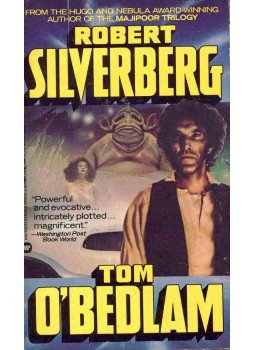 Robert Silverberg - Tom O'Bedlam Robert Silverberg - Tom O'Bedlam, null 1986 antikvár könyv