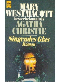 Westmacott, Mary - Singendes Glas (Eredeti cím: Giant's Bread) Westmacott, Mary - Singendes Glas (Eredeti cím: Giant's Bread), null 1987 antikvár könyv