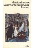 Gaston Leroux - Das Phantom der Oper