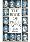 Gray, Alasdair - The Book Of Prefaces