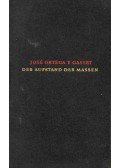 Ortega y Gasset, José - Der Aufstand der Massen