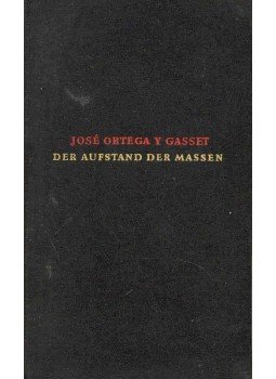 Ortega y Gasset, José - Der Aufstand der Massen Ortega y Gasset, José - Der Aufstand der Massen, null 0 antikvár könyv