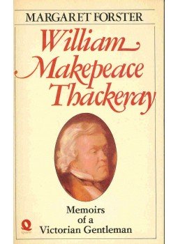 FORSTER, MARGARET - William Makepeace Thackeray - Memoirs of a Victorian Gentleman FORSTER, MARGARET - William Makepeace Thackeray - Memoirs of a Victorian Gentleman, null 1980 antikvár könyv