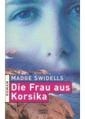 Swindells, Madge - Die Frau aus Korsika (Eredeti cím: The Corsican Woman)