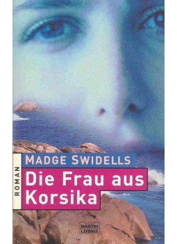 Swindells, Madge - Die Frau aus Korsika (Eredeti cím: The Corsican Woman), null 2002 antikvár könyv