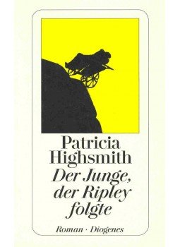 Patricia Highsmith - Der Junge, der Ripley folgte Patricia Highsmith - Der Junge, der Ripley folgte, null 1982 antikvár könyv