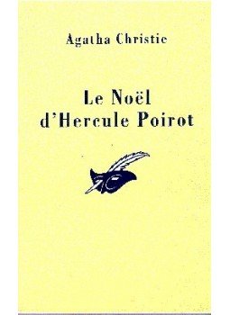 Agatha Christie - Le Noël d'Hercule Poirot Agatha Christie - Le Noël d'Hercule Poirot, null 1993 antikvár könyv