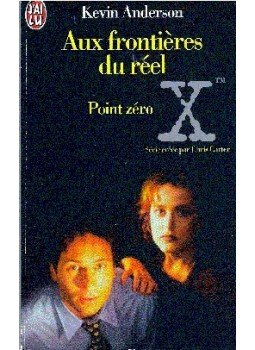 ANDERSON, KEVIN - Aux frontières du réel - Point zéro, Paris 1996 antikvár könyv
