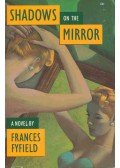 FYFIELD, FRANCES - Shadow On the Mirror