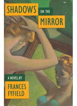 FYFIELD, FRANCES - Shadow On the Mirror FYFIELD, FRANCES - Shadow On the Mirror, null 1989 antikvár könyv