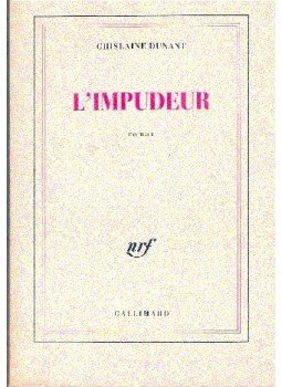 DUNANT, GHISLAINE - L´impudeur DUNANT, GHISLAINE - L´impudeur, null 1989 antikvár könyv
