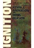 Kevin J. Anderson,Doug Beason - Ignition