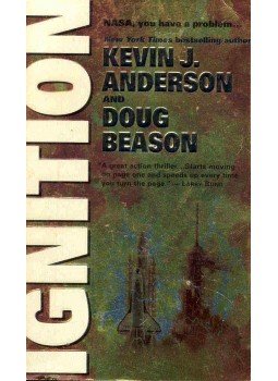 Kevin J. Anderson, Doug Beason - Ignition Kevin J. Anderson, Doug Beason - Ignition, null 1997 antikvár könyv