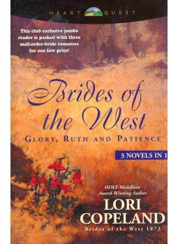 Copeland, Lori - Brides of the West- Glory, Ruth and Patience - 3 Novels In 1, null 2000 antikvár könyv
