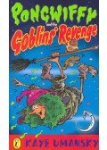 UMANSKY, KAYE - Pongwiffy and the Goblins' Revenge