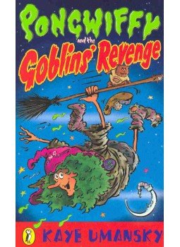 UMANSKY, KAYE - Pongwiffy and the Goblins' Revenge UMANSKY, KAYE - Pongwiffy and the Goblins' Revenge, null 1991 antikvár könyv