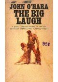 O'HARA, JOHN - The Big Laugh