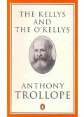 TROLLOPE. ANTHONY - The Kellys and The O'Kellys