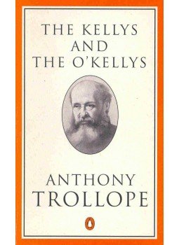 TROLLOPE. ANTHONY - The Kellys and The O'Kellys TROLLOPE. ANTHONY - The Kellys and The O'Kellys, null 1993 antikvár könyv