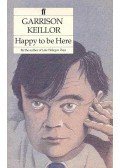 KEILLOR, GARRISON - Happy to Be Here