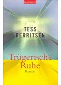 Tess Gerritsen - Trügerische Ruhe (Eredeti cím: Bloodstream)